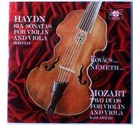 F. J. Haydn: Six Sonatas for Violin & Viola; Mozart: Two Duos, K. 423 & 424