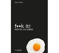 F**k it Faites ce que vous voulez - John C. Parkin (Buch auf Polnisch)