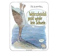 F.K. Waechter Wahrscheinlich guckt wieder kein Schwein (Kunst) (Poche)