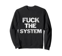 F Le SYSTÈME [Contre Le SYSTÈME] Sweatshirt