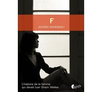 F - L'histoire de la femme qui devait tuer Orson Welles