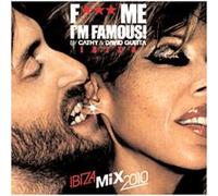 F*** me I'm famous 2010 Ibiza mix