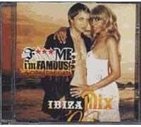 F*** Me I'm Famous Ibiza Mix '06