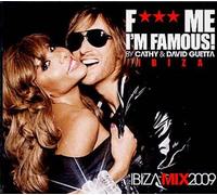 F*** Me I'm Famous Ibiza Mix Vol. 5