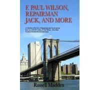 F. Paul Wilson, Repairman Jack, And More