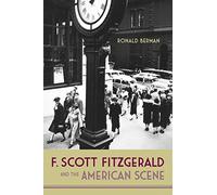 F. Scott Fitzgerald and the American Scene