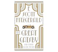 F. Scott Fitzgerald The Great Gatsby and Other Classic Works (Relié)