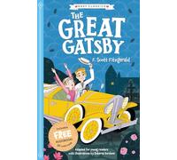 F. Scott Fitzgerald: The Great Gatsby (Easy Classics) - American Literature Abridged for Ages 7-11 (The American Classics Children's Collection)