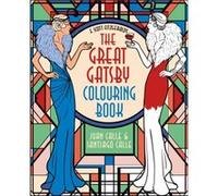 F. Scott Fitzgeralds The Great Gatsby Colouring Book F. Scott Fitzgeralds The Great Gatsby Colouring Book (Auteur)