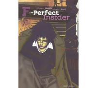 F The perfect insider