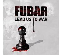 F.U.B.a.R. - Lead Us to War [Import]