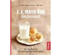 F.X.Mayr-Kur - Das Basisbuch