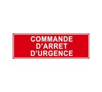 F114 - Commande d'arrêt d'urgence - Panneau et Signalisation Incendie - Dimensions au choix - Norme ISO 7010
