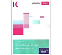 F2 ADVANCED FINANCIAL REPORTING EXAM PRACTICE KIT by Kaplan Publishing Inconnu (Auteur)