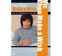 F4 TV Special Vol.2 ヴィック・チョウ「Make a Wish」 [DVD]