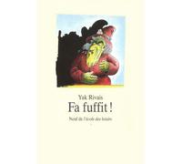 Fa fuffit ! - Yak Rivais - Ecole Des Loisirs - broché - Roman junior dès 9 ans