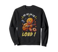 Fa La La Loud Noël Sleigher Ginger Bread Man Rock Music Sweatshirt