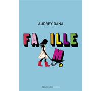 Fa(m)ille - Audrey Dana - Des Equateurs Eds - broché - Roman