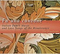 FA Una Canzone, Musique de Danse Italienne et Chansons d'amour de la Renaissance