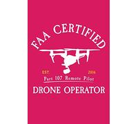 FAA Certified Part 107 Remote Pilot Drone Operator: FAA Part 107 Remote Pilot 120 Page Matte Cover Lined Journal