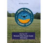 FAA Part 107 Remote Pilot Study Guide: 2026 Edition