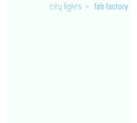 Fab Factory - City Lights CD