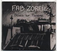 FAB ZOREIL - BLUES SUR PANAME