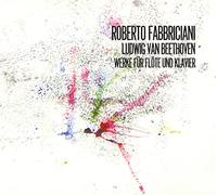 Fabbriciani Roberto - Beethoven: Opere per Piano E Flauto [Import]