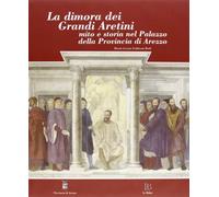 Fabbroni Redi M. Gra - Dimora Dei Grandi Aretini. Mito E S [Import]