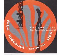 Fabe - Chaque fois (que la mélodie s'emploie)