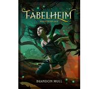Fabelheim Band 3: Schattenplage