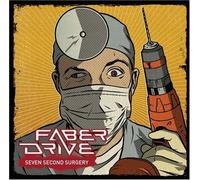 Faber Drive - Seven Second Surgery by Faber Drive (2007) Audio CD