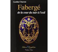 Fabergé : de la cour du tsar à l'exil