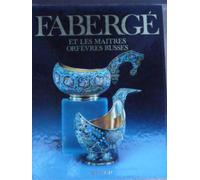 Fabergé Et Les Maîtres Orfèvres Russes