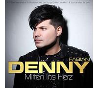 Fabian,Denny - Mitten Ins Herz