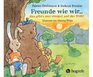 Fabian Grolimund Stefanie Rietz Freunde wie wir ... das gibt's nur einm (Relié)