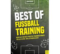 Fabian Seeger Best of Fußballtraining: Mehr als 250 Best-Practice Traini (Poche)