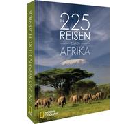 Fabian von Pose NATIONAL GEOGRAPHIC Reisebuch - In 225 Reisen durch Afri (Relié)