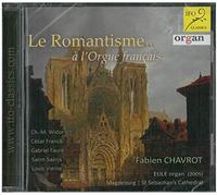 Fabien Chavrot - Le Romantisme.À l'Orgue Francais [Import]