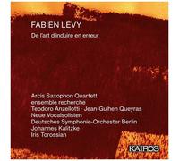 Arcis Saxophon Quartett – De l'Art d'Induire en Erreur – Kairos