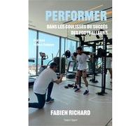 Fabien Richard, Dans les coulisses du succès des footballeurs