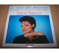Fabienne Thibeault - Le Vent Des Moissons - 45 tours - 7"