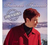 Fabienne Thibeault - Made in Quebec [Import]