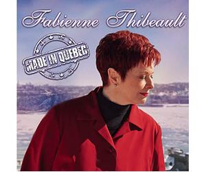 Fabienne Thibeault - Made in Quebec [Import]