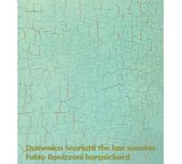 Bonizzoni, Fabio - Scarlatti - Les dernières sonates