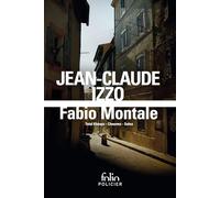 Jean-Claude Izzo – Fabio Montale : Total Khéops – Chourmo & Solea – 'Comme chez un frère aîné'