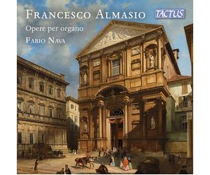 Fabio Nava - Francesco Almasio (1802-1871): Œuvres Pour Orgue - Orgue Works