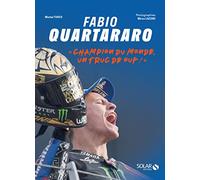 Fabio Quartararo, "champion du monde, un truc de ouf !"