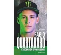 Fabio Quartararo, l'ascension d'un prodige - Michel Turco - Solar - Poche - Biographie