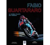 Fabio Quartararo, le diable pilote en Yamaha - David Dumain - Sophia Editions - relié - Beau livre